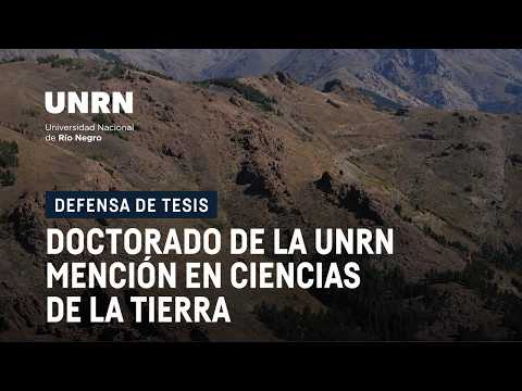 Defensa de Tesis Doctorado de la UNRN Mención en Ciencias de la Tierra: Sebastián Dicaro