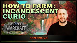How to Farm Incandescent Curio in World of Warcraft Dragonflight