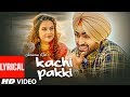 Kachi Pakki (Full Lyrical Song) Jassimran Singh Keer | Preet Hundal | Latest Punjabi Songs