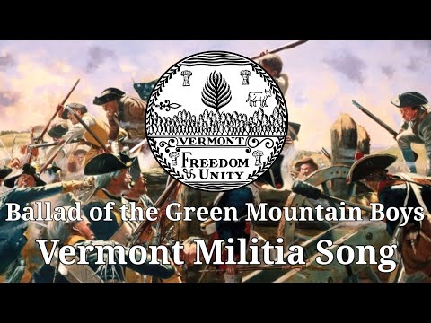 "Ballad of the Green Mountain Boys" (Vermont Militia Song)