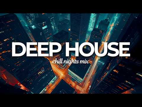 𝘾𝙃𝙄𝙇𝙇 𝙉𝙄𝙂𝙃𝙏𝙎 𝙈𝙄𝙓 🌌 | Deep House for Quiet Nights & Smooth Vibes - HØUSE