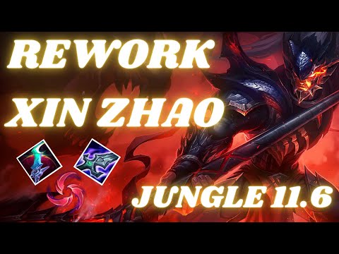 [FR] XIN ZHAO 11.6 REWORK JUNGLE - ON TEST CE BUILD