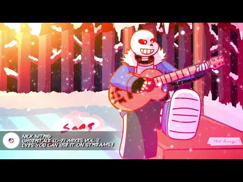 Nick Nitro - "Undertale Chill Lo-fi Mixes Vol. 2" [Yes you can use it in livestreams]