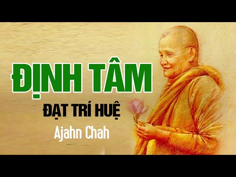 Ajahn Chah - Sống Gửi Thác Về - Hiểu Được Bạn Đối Diện Sinh Tử Nhẹ Tựa Lông Hồng
