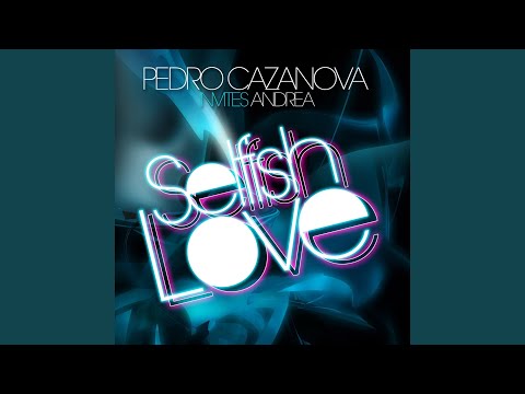 Selfish Love (Radio Edit)