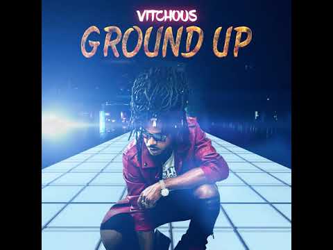 Toplane a.k.a Vitchous  - Ground Up (Ground Up Riddim)