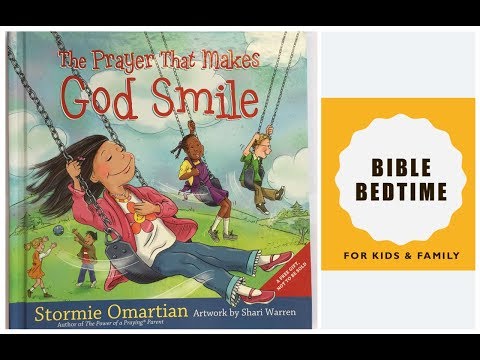 The Prayer that makes God Smile|KIDS READ ALOUD| Bible Bedtime Children
