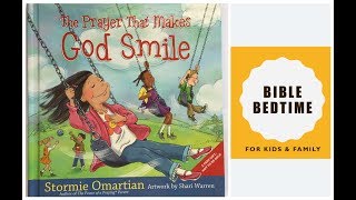 The Prayer that makes God Smile|KIDS READ ALOUD| Bible Bedtime Children