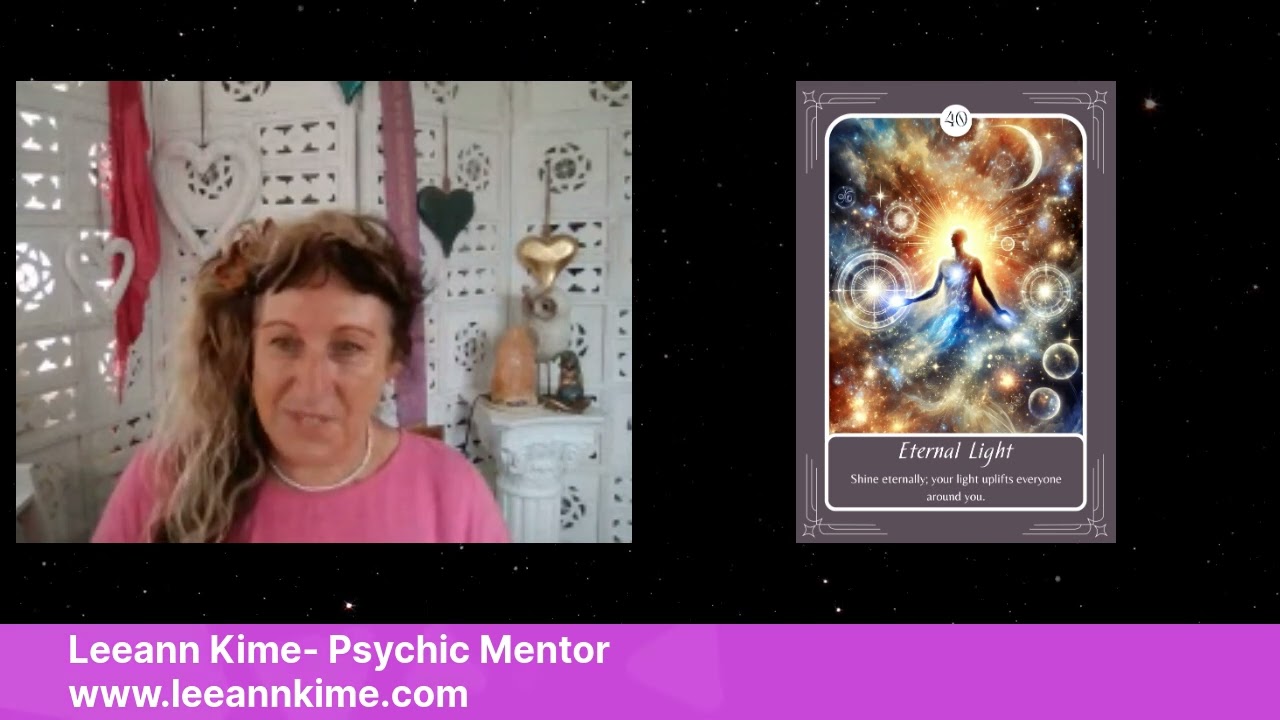 Card 40: Eternal Light - Leeann Kime | Psychic Mentor