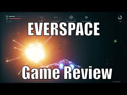 Everspace REVIEW - November 2016 [SPACE GAMES]
