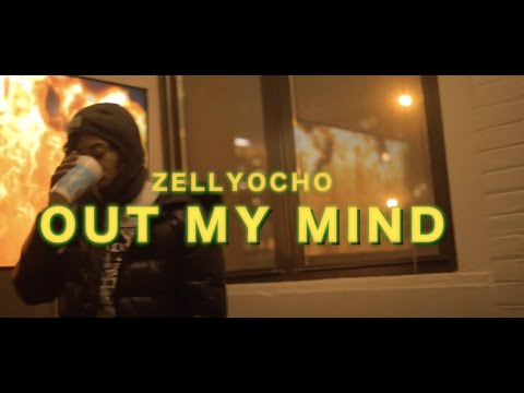 ZELLYOCHO x OUT MY MIND (official music video)