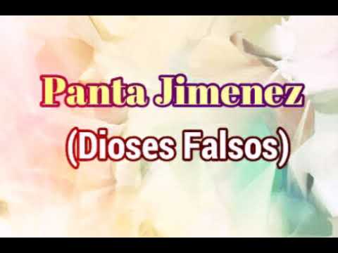 Panta Jimenez - Dioses Falsos
