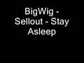 BigWig Sellout