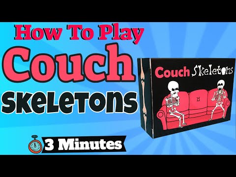 How To Play Couch Skeletons