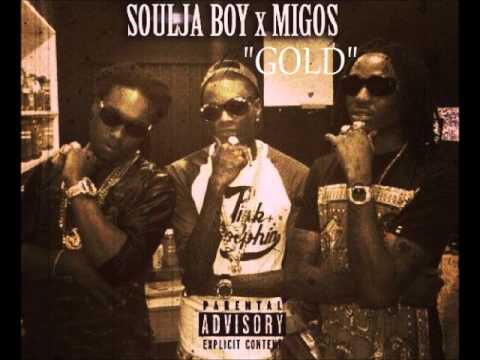 Soulja Boy ft. Migos - Gold