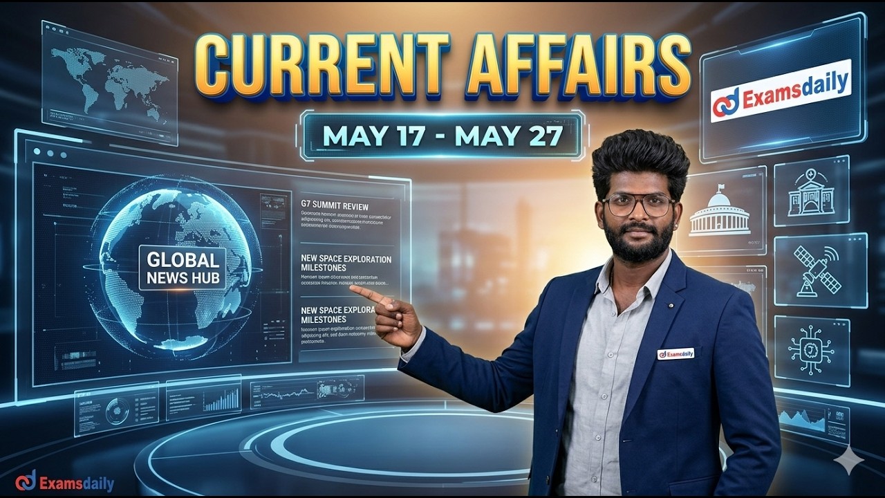 News in Minutes - Current affairs - May 17- May 27