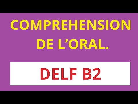 COMPREHENSION DE L''ORAL DELF B2 PARTIE 1    || JEAN IDIOMAS ||