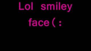 Trey Songz-LOL Smiley Face lyrics in description