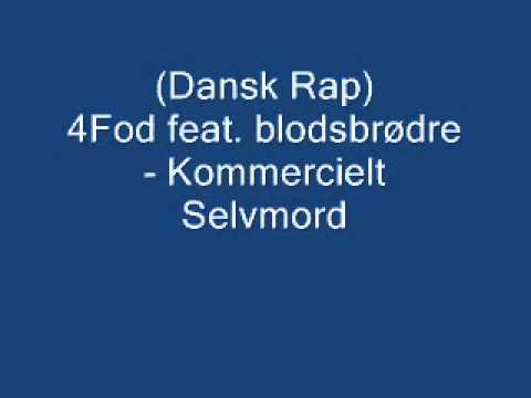 4Fod feat. blodsbrødre - Kommercielt Selvmord