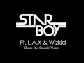 STARBOY Ft Wizkid & L.A.X  - CARO