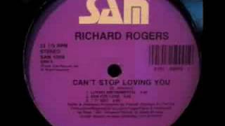 Richard Rogers - Can't Stop Loving You (Dub For Love)
