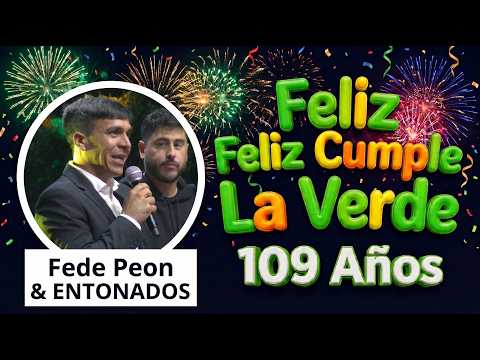 Palabras Federico Peón   & #Entonados    - 109 Aniversario de La Verde