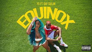 YG- EQUINOX *EXPLICIT*