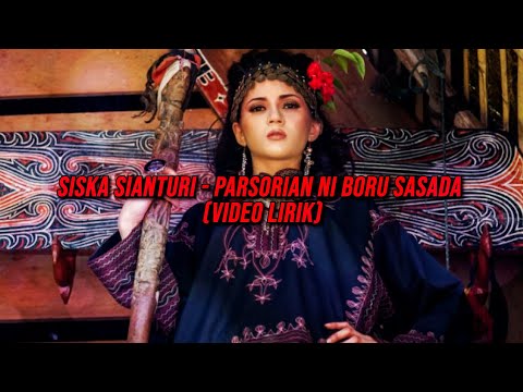 Siska Sianturi - Parsorian Ni Boru Sasada (Video Lirik Lagu Batak)
