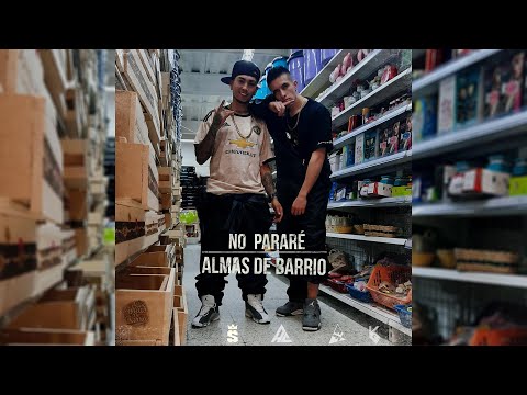 Almas De Barrio - No Parare (Vídeo Oficial)
