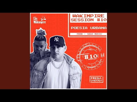 Los Wakimpire Session #10