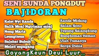Download lagu KUMPULAN LAGU PONGDUT BAJIDORAN / TANJIDOR TERBAIK mp3 Download lagu KUMPULAN LAGU PONGDUT BAJIDORAN / TANJIDOR TERBAIK mp3