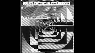 Police In Cars With Headphones - Death Of A Junk Colibri