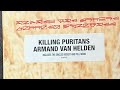 ARMAND VAN HELDEN, killing puritans (FULL ALBUM)