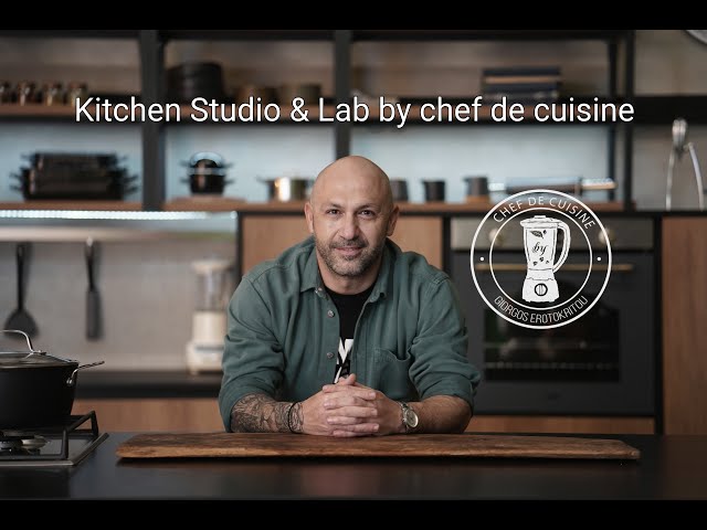 Κitchen Studio & Lab by chef de cuisine