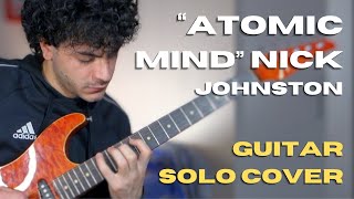 Download lagu 'Atomic Mind' Solo | Nick Johnston | Valerio Agulini mp3