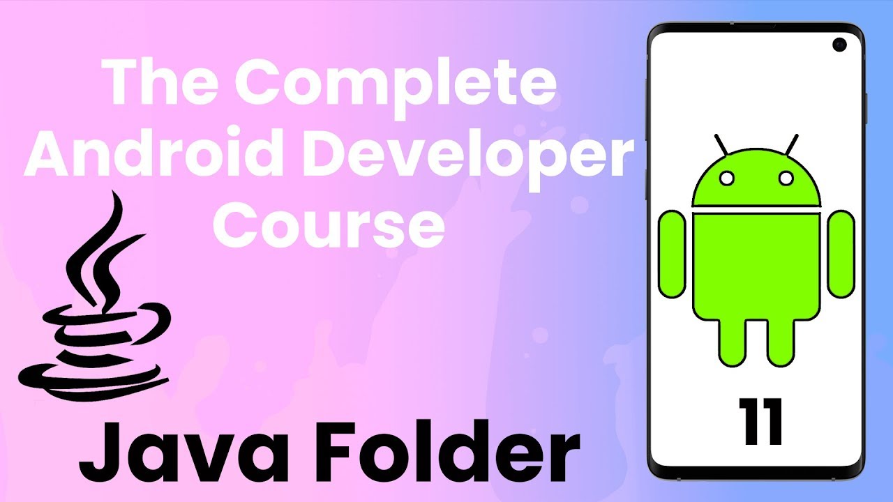 Android Tutorial #11 | Java Folder - The Complete Android Developer Course