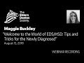 Welcome to the World of EDS: Tips & Tricks for the Newly Diagnosed