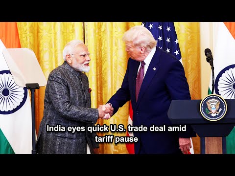 India eyes quick U.S. trade deal amid tariff pause