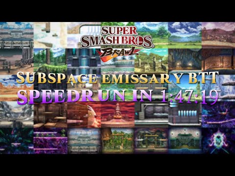 [BTT] Super Smash Bros. Brawl - Subspace Emissary Any% Speedrun in 1:47:19 preview