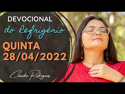 28/04/22 Refrigério devotional - today's word and prayer - Cláudia Rodrigues.