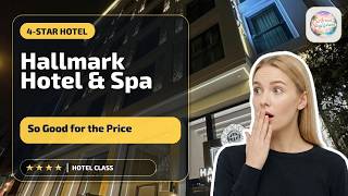 Hallmark Hotel & Spa Istanbul - So Good for the Price | İstanbul, Turkey🏨