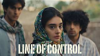 Line Of Control | Official Trailer | @mulberry-films