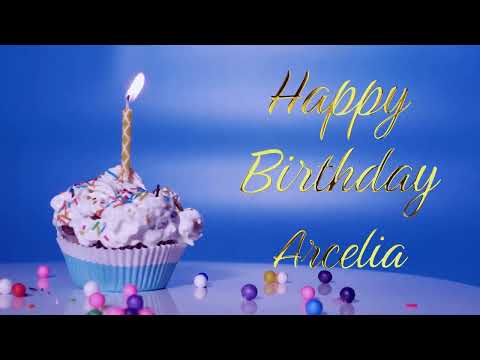 Happy Birthday Arcelia