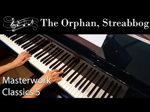 The Orphan, Streabbog (Intermediate Piano Solo) Masterwork Classics Level 5