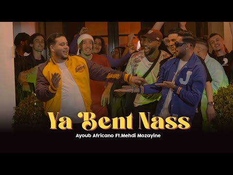Ayoub Africano Feat @Mehdimozayine  - YA BENT NASS [Official Video] #01_01Album