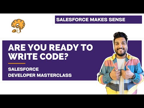 Are you ready to write Apex? | Chapter 16 |  Salesforce Developer Masterclass