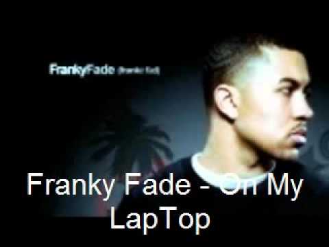 Franky Fade - On My LapTop