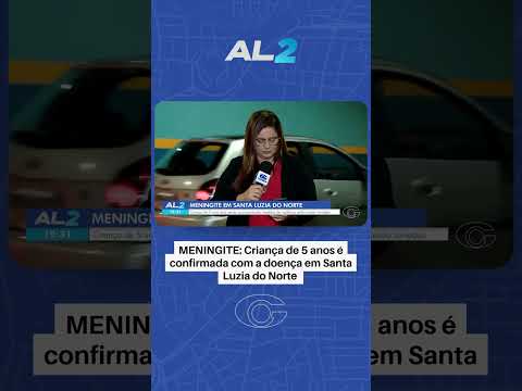 Caso de meningite em criança é confirmado em Santa Luzia do Norte