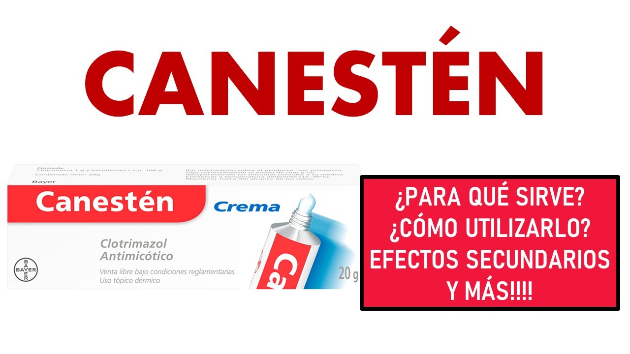 🔴 CANESTÉN | PARA QUÉ SIRVE, EFECTOS SECUNDARIOS Y CONTRAINDICACIONES