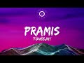 Pramis Lyrics Video  - Toneejay